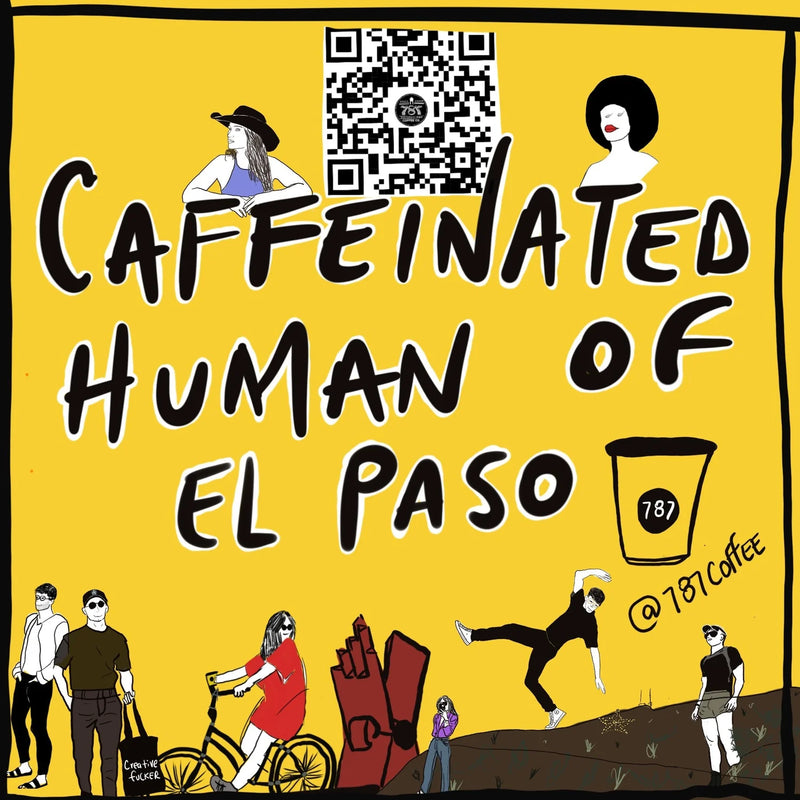 Caffeinated Human of El Paso poster