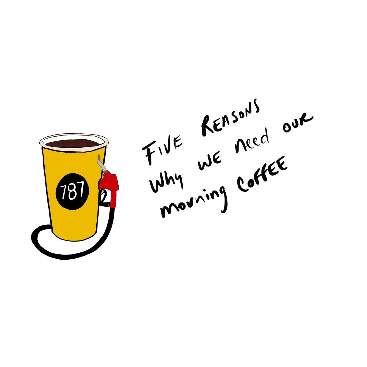 5 Reasons Why We Need Our Morning Coffee