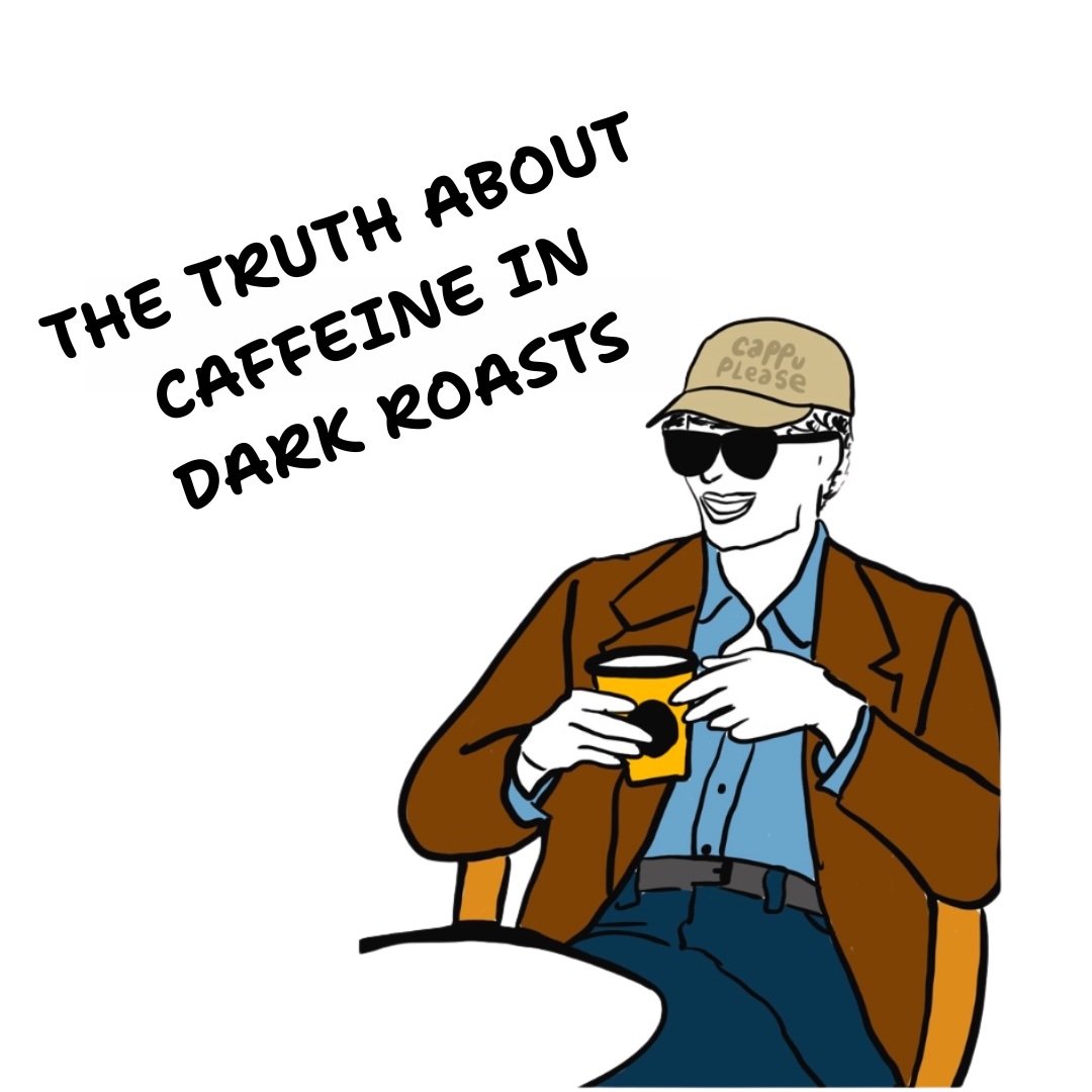 Do Dark Roasts Have More Caffeine? Breaking the Coffee Myth